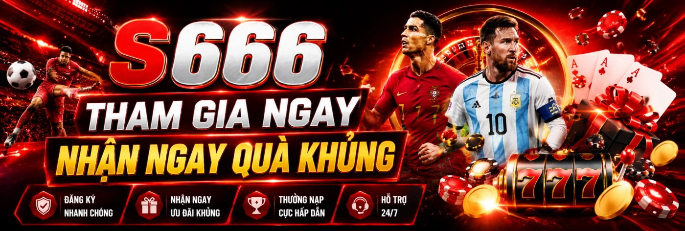 S666 sân chơi cá cược sành điệu